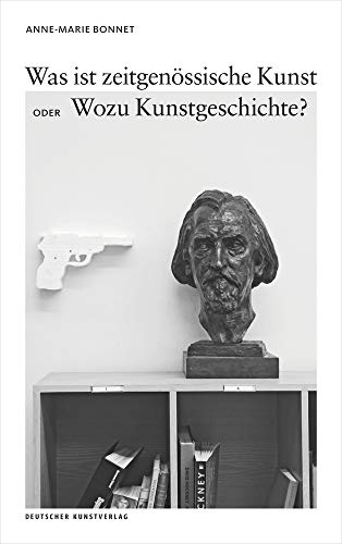 Beispielbild fr Was Ist Zeitgenssische Kunst Oder Wozu Kunstgeschichte? zum Verkauf von Blackwell's