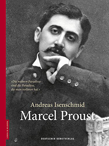 Marcel Proust (Leben in Bildern) (Deutsch) - Isenschmid, Andreas