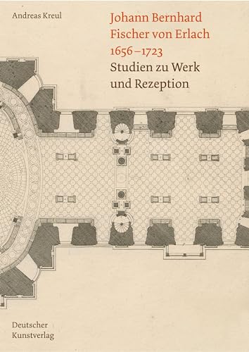 Beispielbild fr Johann Bernhard Fischer Von Erlach 1656-1723 zum Verkauf von Blackwell's