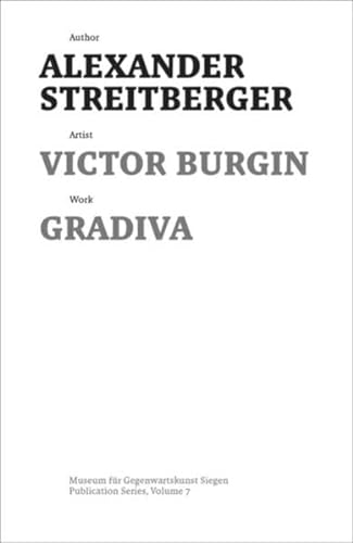 Beispielbild fr Victor Burgin: Gradiva (Schriftenreihe des Museums fr Gegenwartskunst Siegen, Band 7) zum Verkauf von medimops