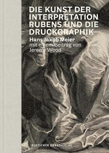 9783422980648: Die Kunst der Interpretation: Rubens und die Druckgraphik