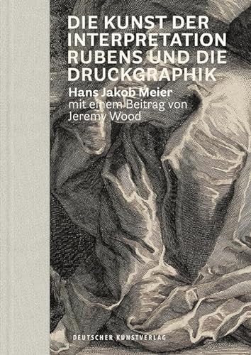 Stock image for Die Kunst der Interpretation: Rubens und die Druckgraphik for sale by Holt Art Books