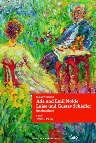 9783422982574: Ada und Emil Nolde – Luise und Gustav Schiefler. Briefwechsel: Band 1: 