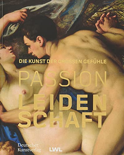 Stock image for Passion Leidenschaft: Die Kunst der groen Gefhle for sale by medimops