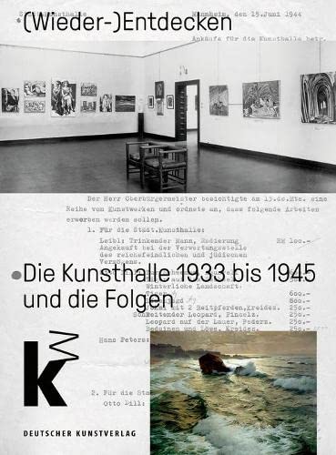 Stock image for (Wieder-)Entdecken: Die Kunsthalle Mannheim 1933 bis 1945 und die Folgen for sale by Y-Not-Books