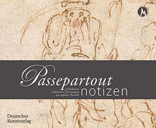 Stock image for Passepartoutnotizen: Unbekannte italienische Zeichnungen aus eigenem Bestand (German Edition) for sale by Academybookshop