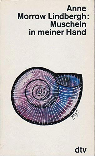 Beispielbild fr Muscheln in meiner Hand: Eine Antwort auf die Konflikte unseres Daseins zum Verkauf von Versandantiquariat Felix Mcke