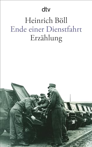 Ende einer Dienstfahrt. Erzählung. - Böll, Heinrich