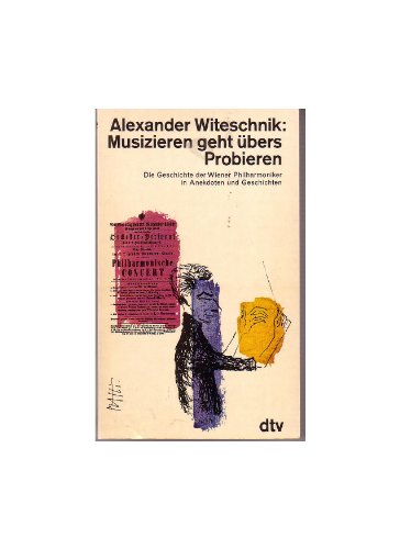 Beispielbild fr Musizieren geht bers Probieren oder Viel Harmonie mit kleinen Dissonanzen zum Verkauf von medimops