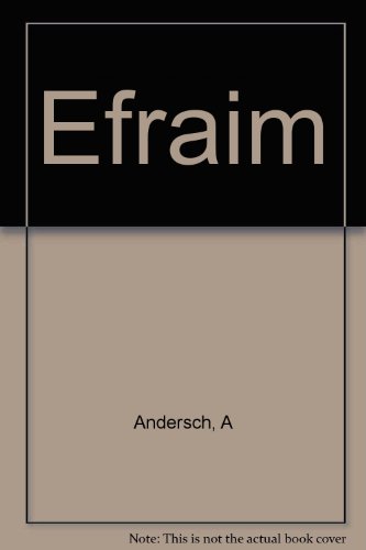 Stock image for Efraim. for sale by Leserstrahl  (Preise inkl. MwSt.)