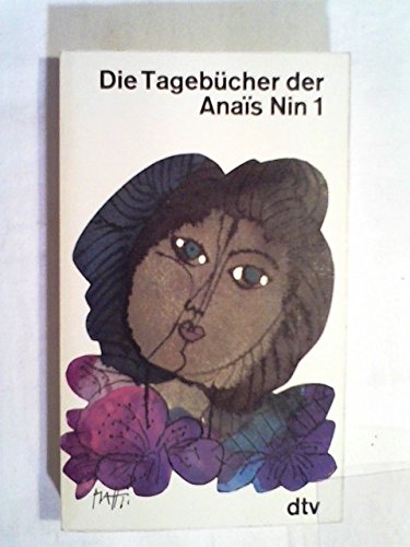 9783423007597: Die Tagebucher der Anais Nin 1, 1931-1934