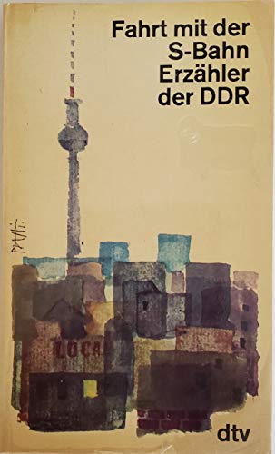 Stock image for Fahrt mit der S- Bahn. Erzhler der DDR. for sale by Bernhard Kiewel Rare Books