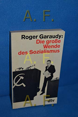 Beispielbild fr Die groe Wende des Sozialismus - guter Erhaltungszustand zum Verkauf von Weisel