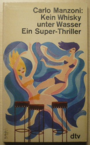 Beispielbild fr KEIN WHISKY UNTER WASSER - ein Super-Thriller zum Verkauf von FESTINA  LENTE  italiAntiquariaat