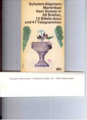 Marienbad. Kein Roman in 36 Briefen, 13 Billets-doux und 47 Telegrammen - Scholem Alejchem Sholem Aleykhem und Schalom Rabinowitsch