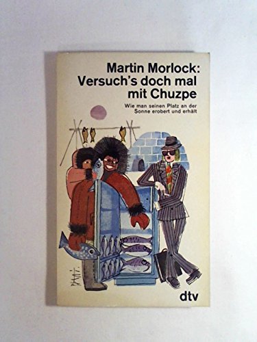 Beispielbild fr Versuch s doch mal mit Chuzpe zum Verkauf von Versandantiquariat Felix Mcke