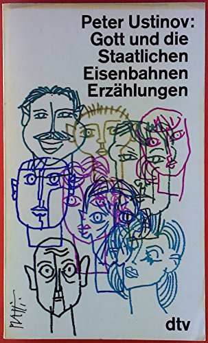 Stock image for Gott und die Staatlichen Eisenbahnen: Erzhlungen. Aus dem Englischen von Riccarda Eberspcher. - (=dtv. Nr. 815). for sale by BOUQUINIST