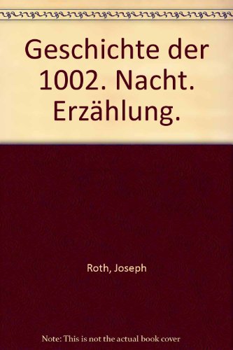 Stock image for Geschichte der 1002. Nacht. Erzhlung. for sale by medimops