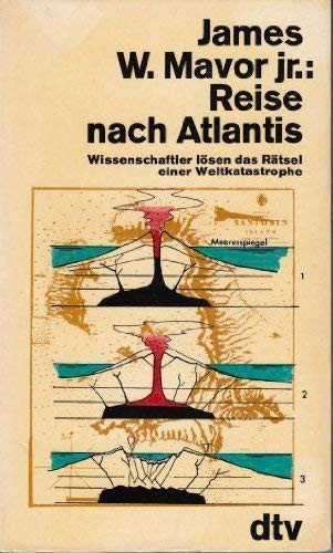 Stock image for Reise nach Atlantis Wissenschaftler lsen das Rtsel einer Weltkatatrophe for sale by Frau Ursula Reinhold