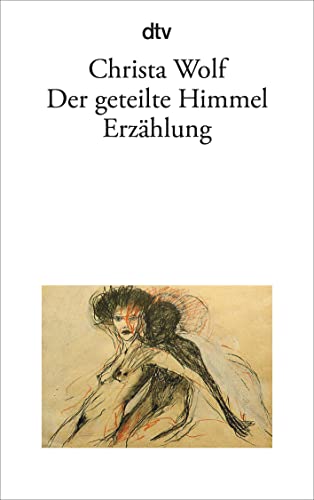 9783423009157: Der geteilte Himmel Erzhlung