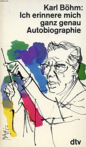 Imagen de archivo de Karl Bhm : Ich erinnere mich ganz genau - Autobiographie a la venta por Versandantiquariat Felix Mcke