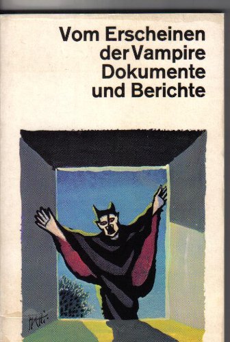 9783423009454: Vom Erscheinen der Vampire. Dokumente und Berichte.