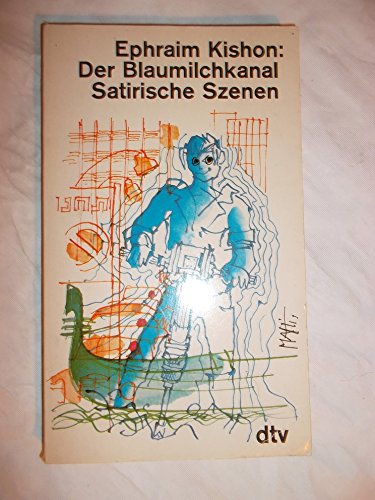 9783423009935: Der Blaumilchkanal - Satirische Szenen