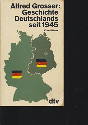 Alfred Grosser : Geschichte deutschlands seit 1945