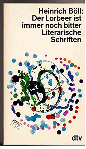 9783423010238: Der Lorbeer ist immer noch bitter: Literarische Schriften