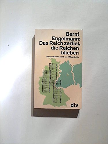 Beispielbild fr Das Reich zerfiel, die Reichen blieben. Deutschlands Geld- und Machtelite. zum Verkauf von medimops