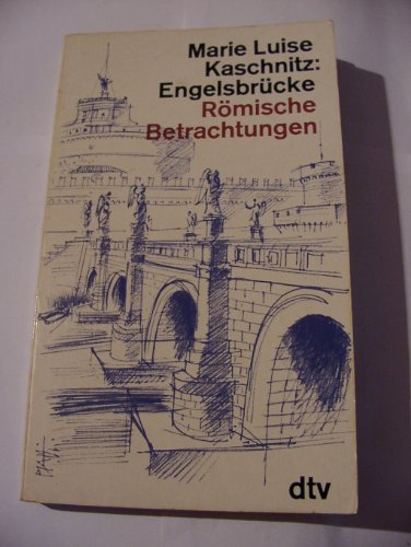 Imagen de archivo de Engelsbrcke : rm. Betrachtungen. dtv ; 1107 a la venta por Versandantiquariat Schfer