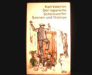 9783423011082: Der reparierte Schweinwerfer: Szenen u. Dialoge (German Edition)