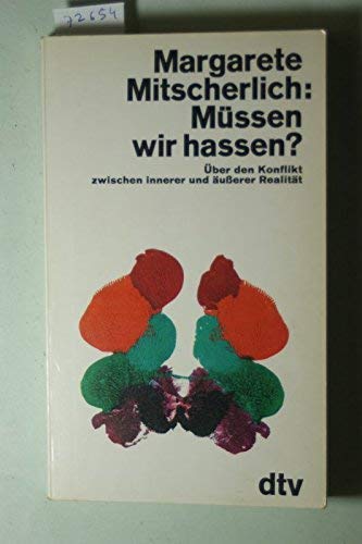 9783423011471: Mssen wir hassen?. ber den Konflikt zwischen innerer und usserer Realitt.