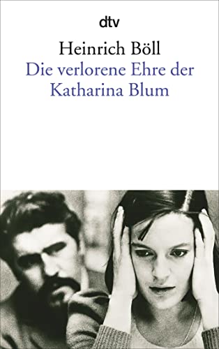 Beispielbild fr Die Verlorene Ehre der Katharina Blum zum Verkauf von Wonder Book