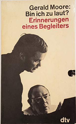 Imagen de archivo de Bin ich zu laut? Erinnerungen eines Begleiters. a la venta por Steamhead Records & Books