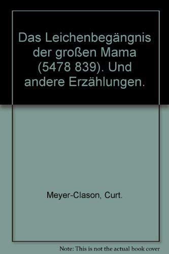 Stock image for Das Leichenbegngnis der Groen Mama und andere Erzhlungen. for sale by Steamhead Records & Books