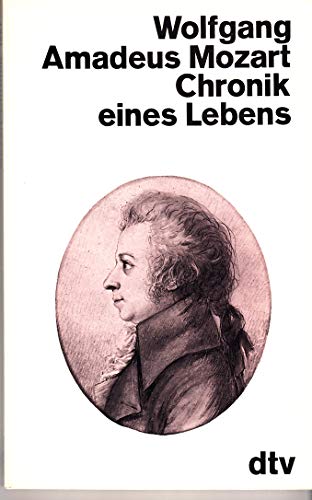 9783423012676: Wolfgang Amadeus Mozart. Chronik eines Lebens.