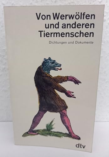 Stock image for Von Werwlfen und anderen Tiermenschen. Dichtungen und Dokumente. for sale by Antiquariat & Verlag Jenior