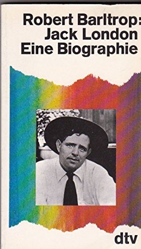 Beispielbild fr Jack London - Eine Biographie zum Verkauf von Sammlerantiquariat