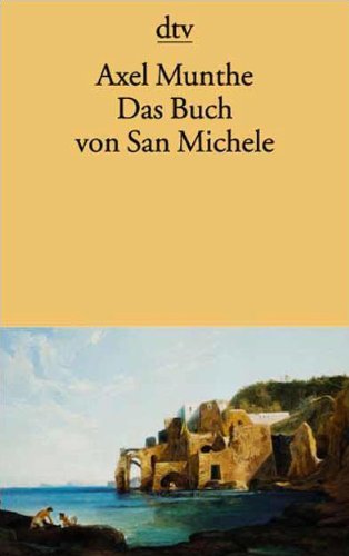 Beispielbild fr Das Buch von San Michele1. März 1978 von Axel Munthe und G. Uexküll-Schwerin zum Verkauf von Nietzsche-Buchhandlung OHG