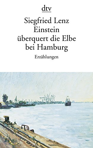 9783423013819: Einstein Uberquert Die Elbe Bei Hamburg