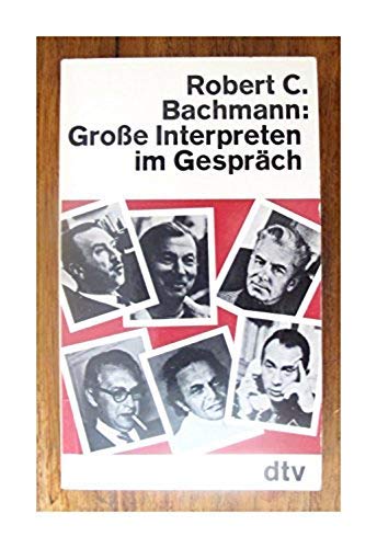 Beispielbild fr Groe Interpreten im Gesprch. zum Verkauf von Versandantiquariat Felix Mcke