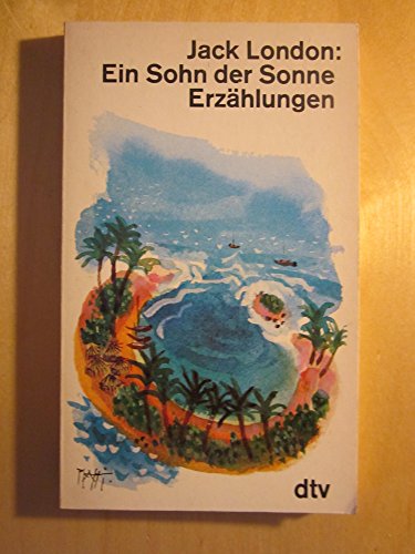 Beispielbild fr Ein Sohn der Sonne. Erzhlungen. zum Verkauf von medimops