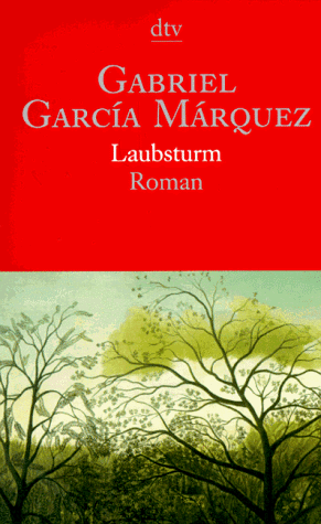 Stock image for Gabriel Garca Mrquez: Laubsturm for sale by Versandantiquariat Felix Mcke