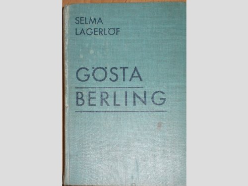 Gösta Berling. Roman.