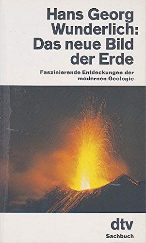 Stock image for Das neue Bild der Erde. Faszinierende Entdeckungen der modernen Geologie. for sale by Versandantiquariat Felix Mcke