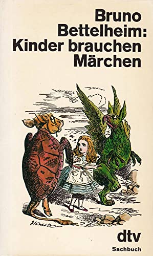 Kinder brauchen Märchen. Deutsch von Liselotte Mickel und Brigitte Weitbrecht. - Bettelheim, Bruno