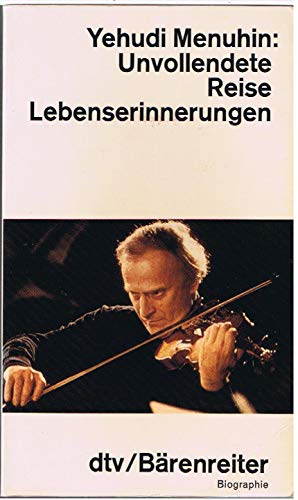 Beispielbild fr Unvollendete Reise. Lebenserinnerungen. Aus dem englischen Manuskript bersetzt von Isabella Nadolny und Albrecht Roesler. Originaltitel: Unfinished journey. Mit einem Personenregister. - (=dtv / Brenreiter, Band 1486). zum Verkauf von BOUQUINIST