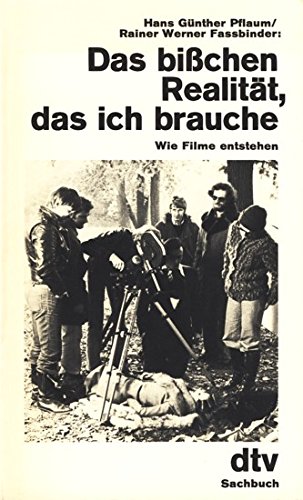 Beispielbild fr Das bichen Realitt, das ich brauche. Wie Filme entstehen. zum Verkauf von medimops