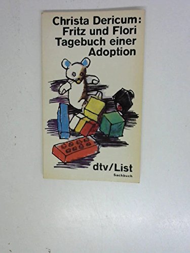 9783423015431: Fritz und Flori. Tagebuch einer Adoption.
